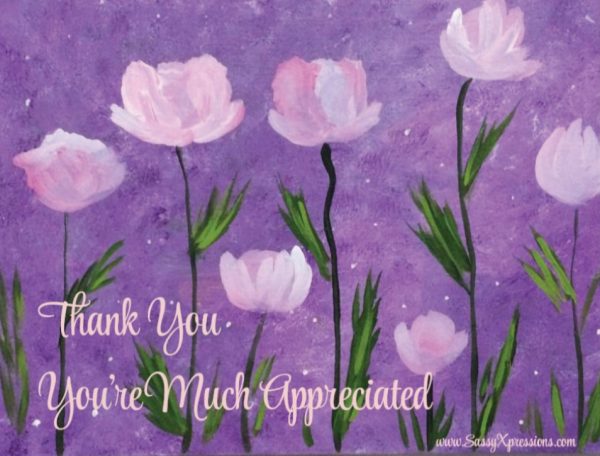 Thank you - You’re Much Appreciated