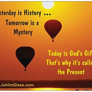 Yesterday is History