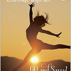 60 and Sassy Invites