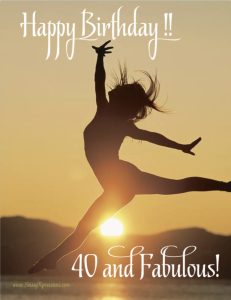 Happy Birthdat 40 and Fabulous