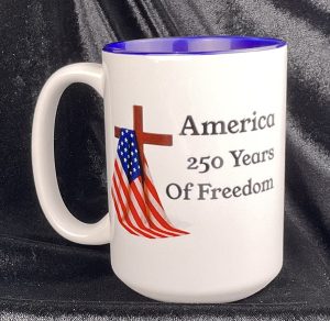 Celebrating 250 Yeats of Freedom Mug side 1