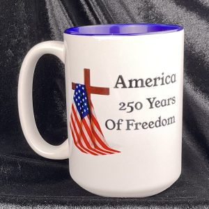 Celebrating 250 Yeats of Freedom Mug side 1